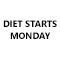 Diet Starts Monday