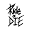 Ride Or Die