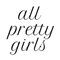 All Pretty Girls