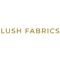 Lush Fabrics
